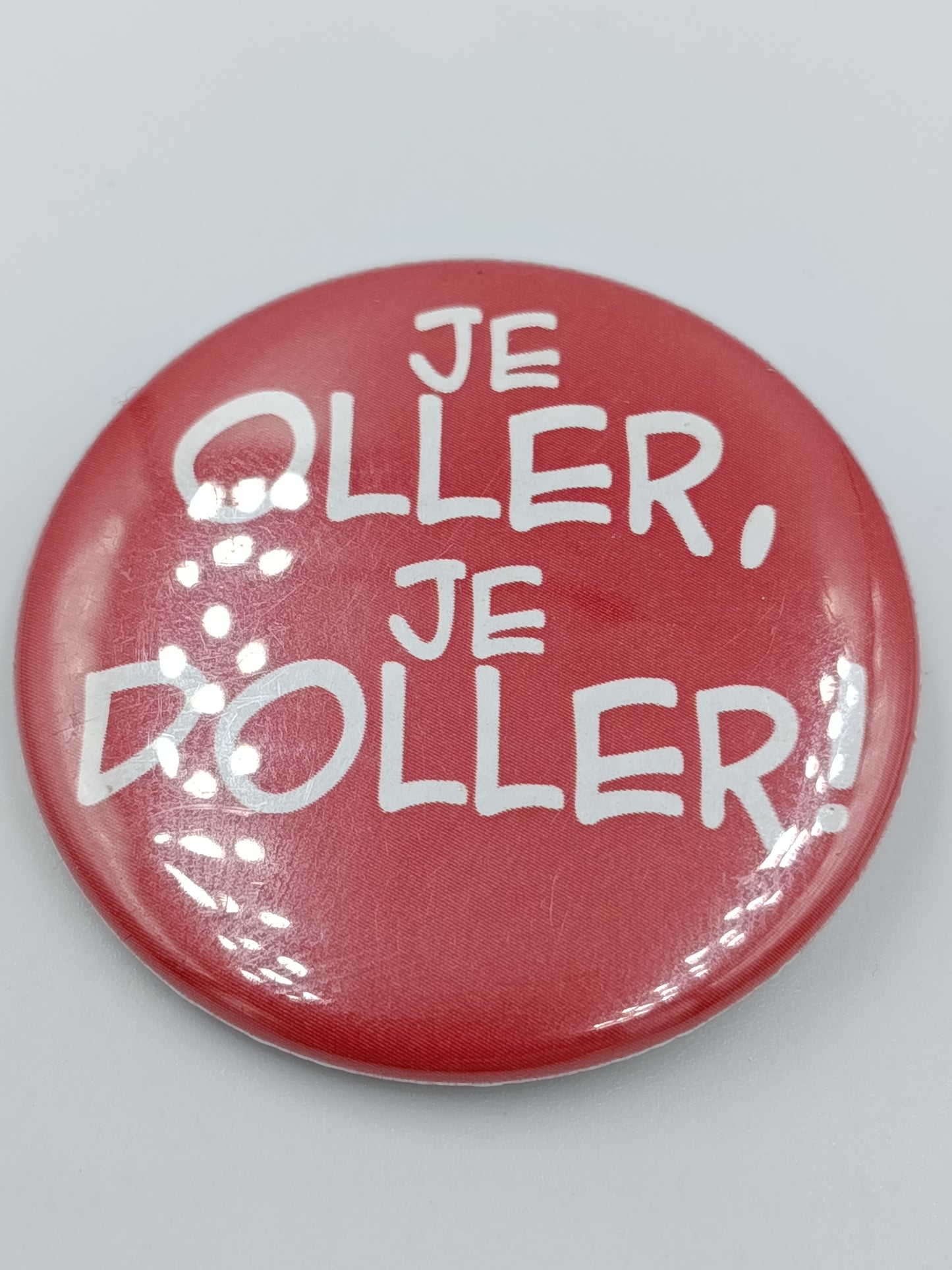 Vintage Button Je oller je doller Rot Pin Anstecker