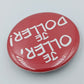 Vintage Button Je oller je doller Rot Pin Anstecker